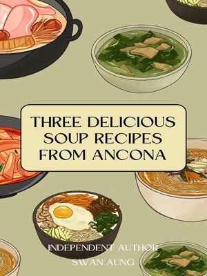 cover image of Three Delicious Soup Recipes from Ancona